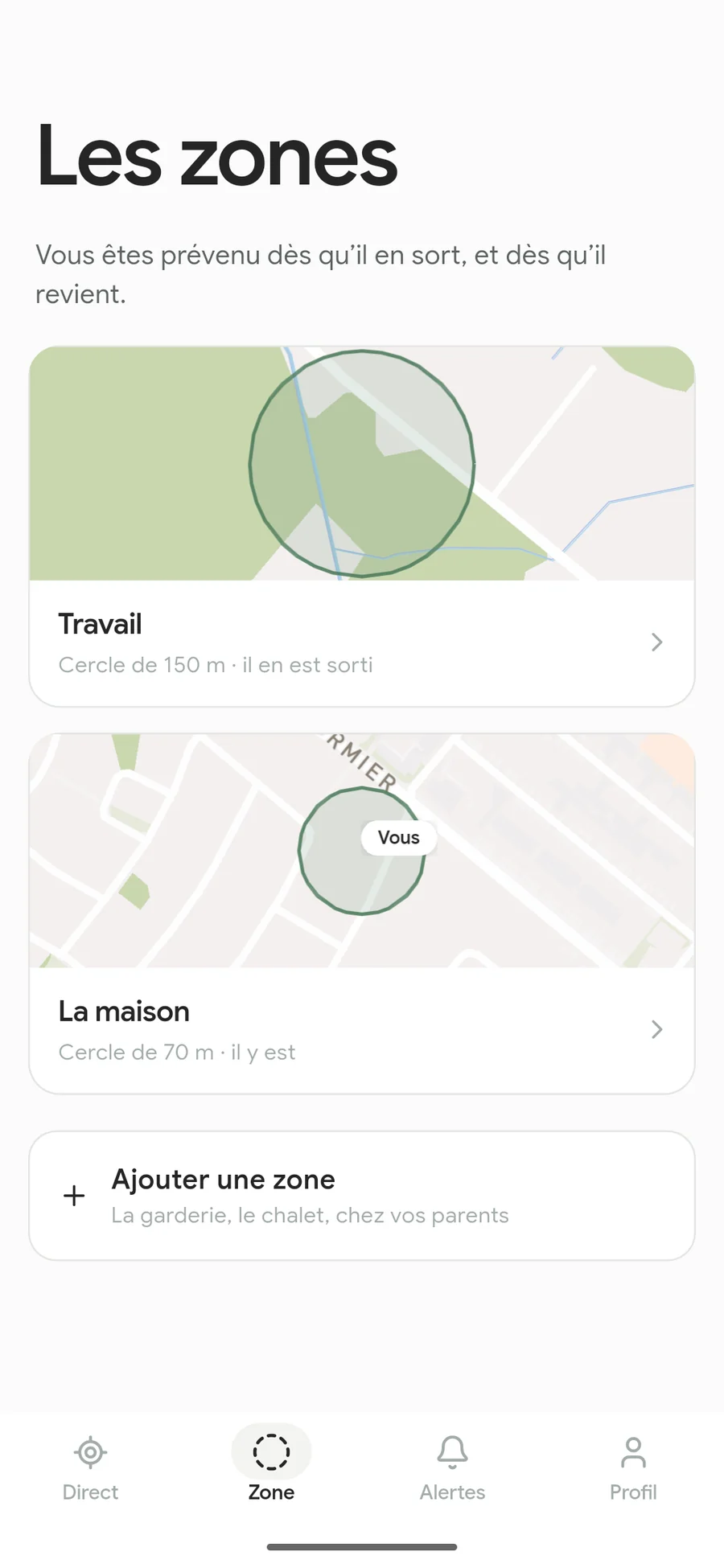 L’écran des zones : « Travail, cercle de 150 m, il en est sorti » et « La maison, cercle de 70 m, il y est ».